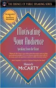 Motivating Your Audience Speaking to the Heart (Part of the Essence 