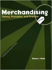 Merchandising Theory, Principles, and Practice, (1563673533), Grace I 