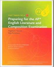 FAST TRACK TO A FIVE PREPARING TO AP ENG LIT & COM EXM, (1439082278 