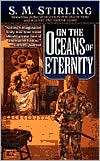 On the Oceans of Eternity (Island in the Sea of Time Series #3)