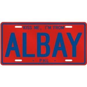 NEW  KISS ME , I AM FROM ALBAY  PHILIPPINES LICENSE PLATE SIGN CITY 