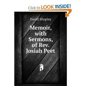    Memoir, with Sermons, of Rev. Josiah Peet David Shepley Books