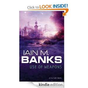 Use of Weapons (The Culture) Iain M. Banks  Kindle Store