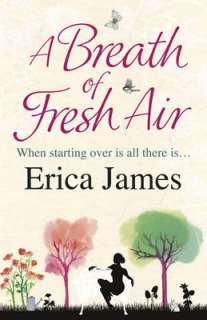 Breath of Fresh Air, Erica James 0752883453  