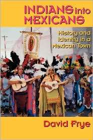   Into Mexicans, (0292724969), David Frye, Textbooks   