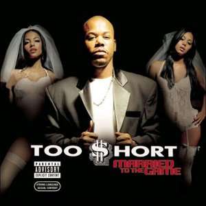 Married to the Game Too Short $8.99