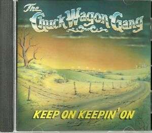 CHUCK WAGON GANG Keep On Keepin On CD 10 tracks GOSPEL 008811108021 