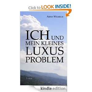 Ich und mein kleines Luxusproblem Lyrik   2.Auflage (German Edition 