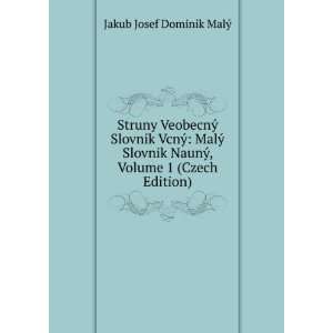   NaunÃ½, Volume 1 (Czech Edition) Jakub Josef Dominik MalÃ½ Books
