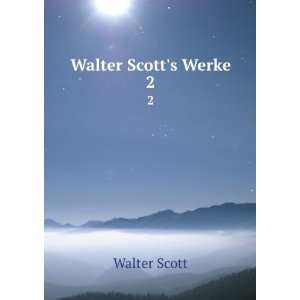 Walter Scotts Werke. 2 Walter Scott  Books
