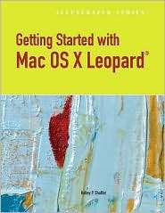 Getting Started with Mac OS X Leopard, Illustrated, (0538747102 