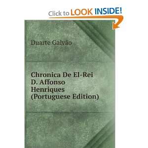   Rei D. Affonso Henriques (Portuguese Edition) Duarte GalvÃ£o Books