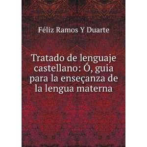   la enseÃ§anza de la lengua materna FÃ©liz Ramos Y Duarte Books