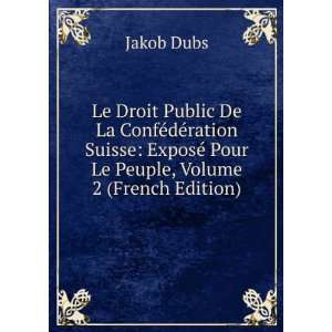   Le Peuple, Volume 2 (French Edition) Jakob Dubs  Books