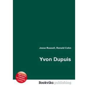  Yvon Dupuis Ronald Cohn Jesse Russell Books