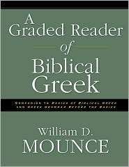 Graded Reader of Biblical Greek, (0310205824), William D. Mounce 