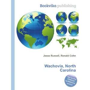  Wachovia, North Carolina Ronald Cohn Jesse Russell Books