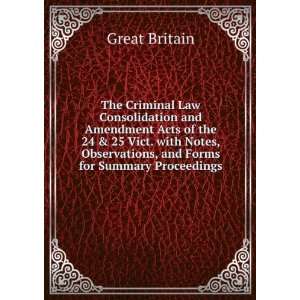  The Criminal Law Consolidation and Amendment Acts of the 24 