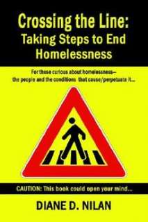 Crossing the Line Taking Steps to End Homelessness NEW 9781591138365 
