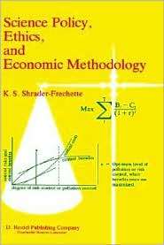 Science Policy, Ethics, and Economic Methodology of Social Science 