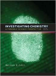 Investigating Chemistry A Forensic Science Perspective, (1429209895 