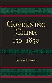 Governing China 150 1850, (1603843116), John W. Dardess, Textbooks 