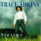 Big Time by Trace Adkins CD, Oct 1997, Capitol 724385585623  