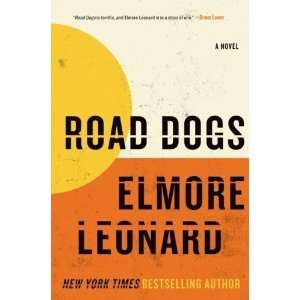  Road Dogs A Novel [Hardcover] Elmore Leonard Books