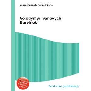  Volodymyr Ivanovych Barvinok Ronald Cohn Jesse Russell 