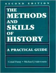 The Methods and Skills of History A Practical Guide, (0882959824 