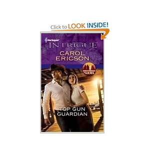  Top Gun Guardian (9780373695874) Carol Ericson Books