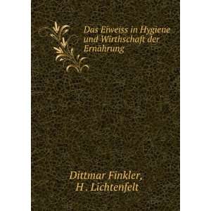   Wirthschaft der ErnÃ¤hrung H . Lichtenfelt Dittmar Finkler Books