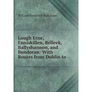  Lough Erne, Enniskillen, Belleek, Ballyshannon, and 