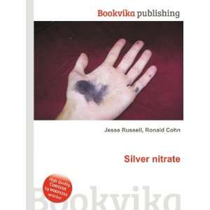  Silver nitrate Ronald Cohn Jesse Russell Books