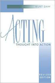 Acting Thought Into Action, (0325006202), Kurt Daw, Textbooks 