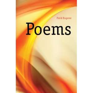  Poems Field Eugene Books