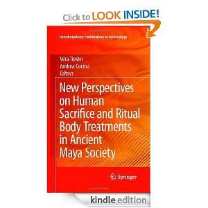 Perspectives on Human Sacrifice and Ritual Body Treatments in Ancient 