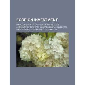  Foreign investment implementation of Exon Florio and 