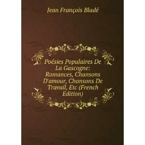   De Travail, Etc (French Edition) Jean FranÃ§ois BladÃ© Books