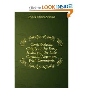   history of the late Cardinal Newman Francis William Newman Books