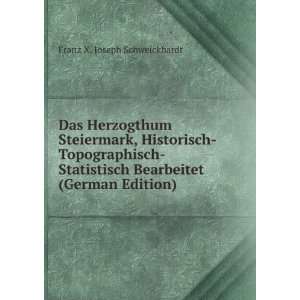   Bearbeitet (German Edition) Franz X. Joseph Schweickhardt Books