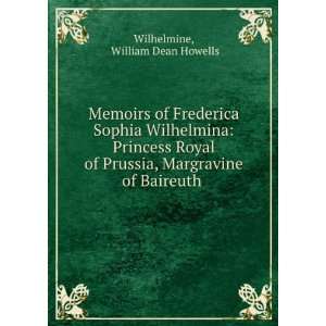  Memoirs of Frederica Sophia Wilhelmina, princess royal of 