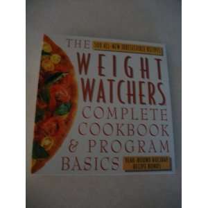 The Weight Watchers Complete Cookbook & Program Basics   500 All new 