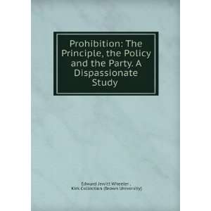  Prohibition The Principle, the Policy and the Party. A 