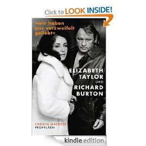 Wir haben uns verzweifelt geliebt« Elizabeth Taylor und Richard 