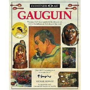    Gauguin (Eyewitness Art) [Hardcover] Michael Howard Books