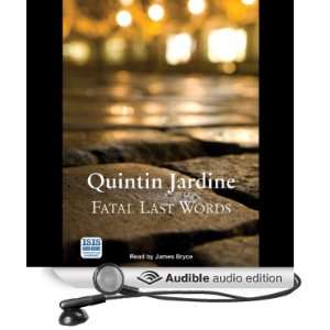  Fatal Last Words (Audible Audio Edition) Quintin Jardine 