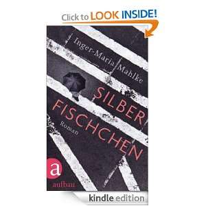 Silberfischchen Roman (German Edition) Inger Maria Mahlke  