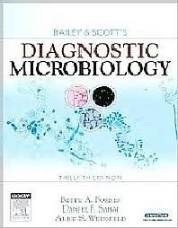 Bailey Scotts Diagnostic Microbiology by Betty A. Forbes, Alice S 
