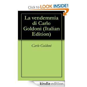 La vendemmia di Carlo Goldoni (Italian Edition) Carlo Goldoni  